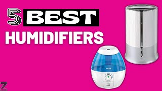 ✅😍Top 5 Best Humidifiers [ 2026 Buyer's Guide ]