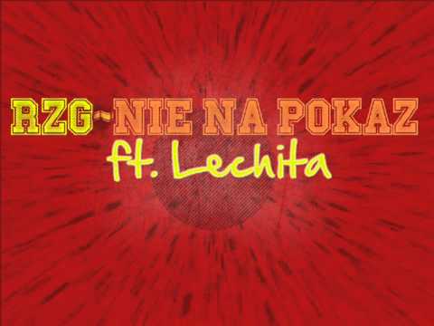 RZG-Nie na pokaz ft. Lechita