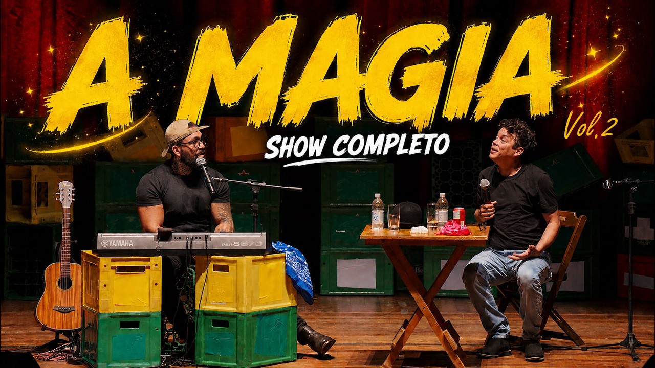A MAGIA Vol.2 - SHOW COMPLETO