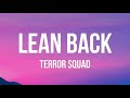 Lean Back (LYRICS) - Terror Squad ft. Fat Joe, Remy Ma