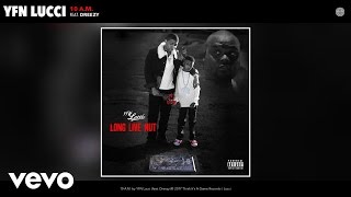 YFN Lucci - 10 A.M. (Audio) ft. Dreezy