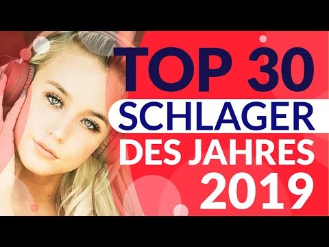 Top 30 Schlager Hits des Jahres 2019 - Schlager Charts Jahreswertung