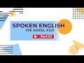 Spoken English For School Kids Hello English Part 01 குழந்தைகளுக்கு ஆ�
