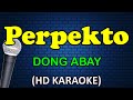 PERPEKTO Dong Abay HD Karaoke