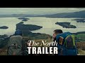 THE NORTH 2026 Official UK Trailer Scottish Highlands Hiking Drama
