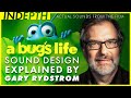 Gary Rydstrom Explains The Sound Design Of Pixar S A Bug S Life