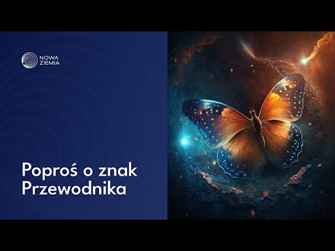 Poproś o znak Przewodnika - Misja Nowa Ziemia