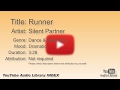 Runner Silent Partner Dance Electronic Dramatic YouTube Audio Library BGM