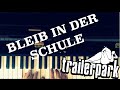 Bleib in der Schule (Trailerpark) - Klavier ...