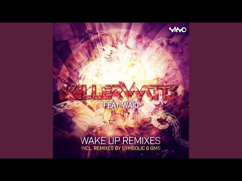 Wake Up (Symbolic Remix)