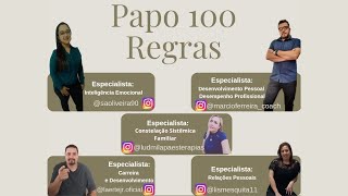 Papo 100 Regras: #1 - A vida na pandemia!