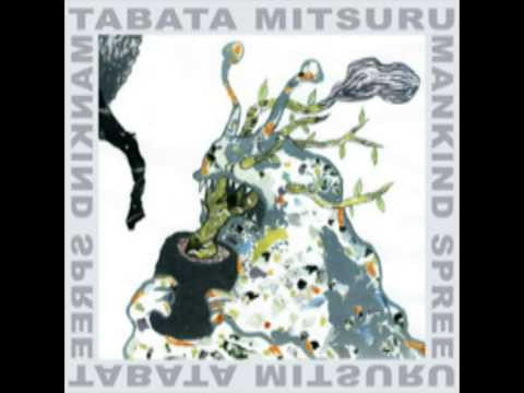 Tabata Mitsuru. Happy Harmolodics