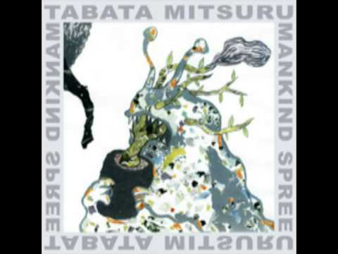 Tabata Mitsuru. Happy Harmolodics