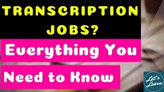 All You Need To Know About Transcription | What is Transcription? | Transcriber? | Transcriptionist?