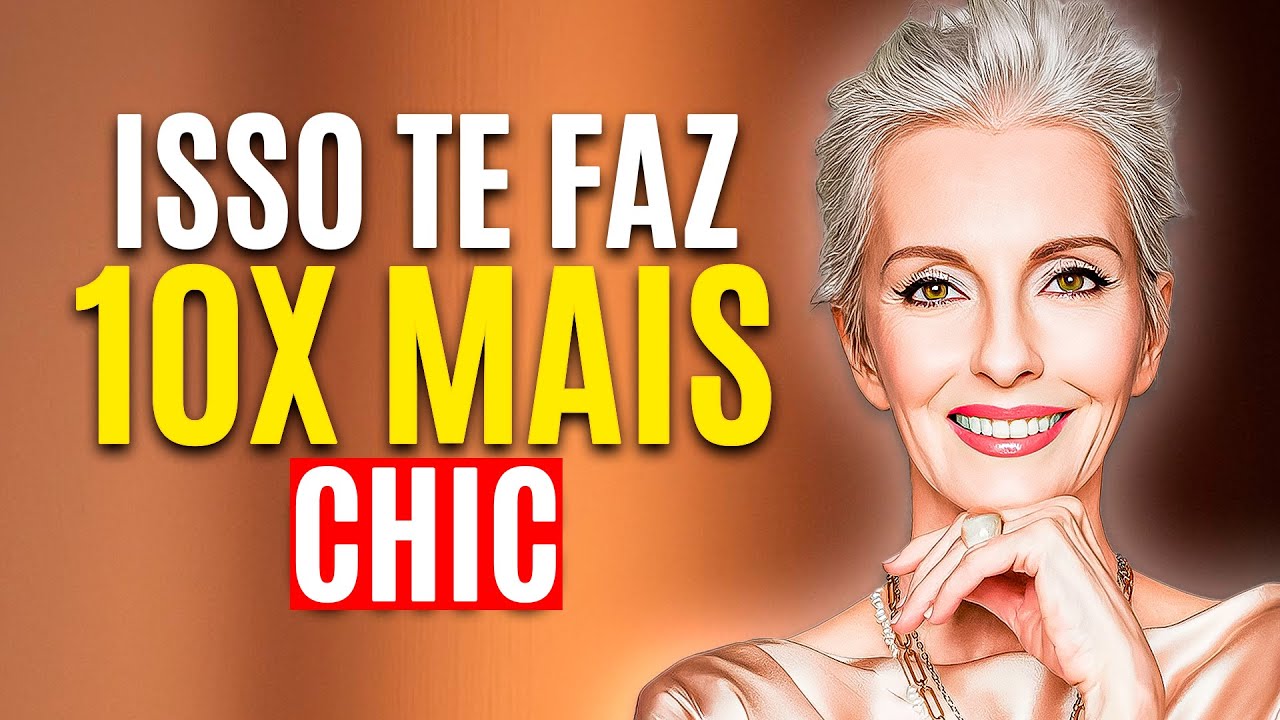 7 Truques para Parecer RICA e ELEGANTE Após os 60