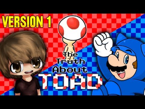 mariomadness12 and BlueTanooki - The Truth About Toad (ft. brentalfloss) Version 1.0