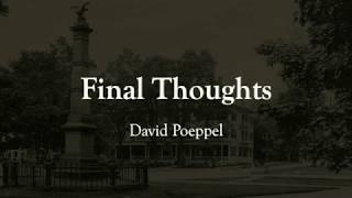 Final Thoughts: David Poeppel