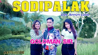 Download lagu SODIPALAK || GOlOMAN SIR || LAGU TAPSEL MADINA TERBARU mp3