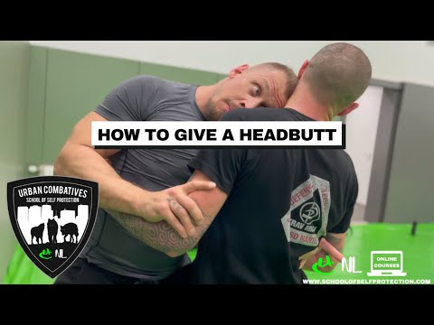HOW TO GIVE A HEADBUTT