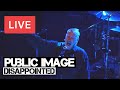 Public Image Ltd | Disappointed LIVE | Shepherd's ...