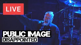 Public Image Ltd | Disappointed | LIVE in London