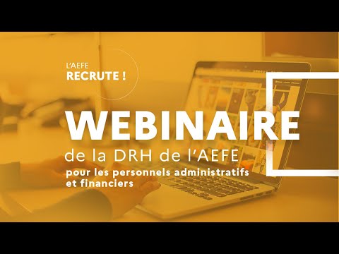 Webinaire de la DRH de l'AEFE : candidatures des personnels administratifs et financiers