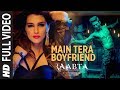 Main Tera Boyfriend FULL Song Raabta Arijit S Neha K