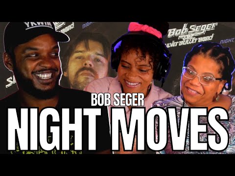 WHAT ARE THOSE?! 🎵 Bob Seger - Night Moves