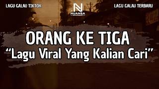 Download lagu LAGU GALAU VIRAL TERBARU | 'ORANG KE TIGA' (LIRIK VIDEO 2026) mp3 Download lagu LAGU GALAU VIRAL TERBARU | 'ORANG KE TIGA' (LIRIK VIDEO 2026) mp3