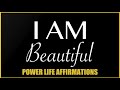 I Am Beautiful FEMALE VOICE Power Life Affirmations