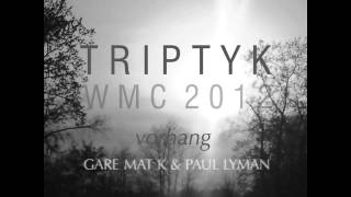 Triptyk -WMC2012 - Sonne mixed by Gare Mat K