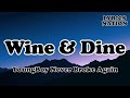 YoungBoy Never Broke Again Wine Dine OFFICIAL MUSIC Lyrics