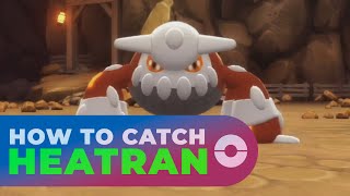 How To Catch Heatran In Pokémon Brilliant Diamond & Shining Pearl (BDSP)