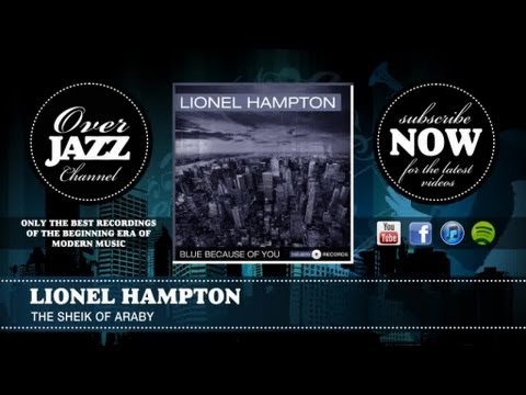Lionel Hampton - the Sheik of Araby (1939)