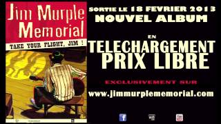 Jim Murple Memorial - Sortie de l'album en téléchargement à prix libre !!
