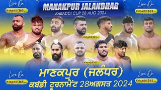  Manakpur (Jalandhar) Kabaddi Tournament 28 Aug 2024