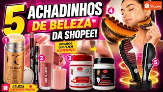 5 ACHADINHOS DE BELEZA DA SHOPEE QUE ESTÃO VIRALIZANDO!