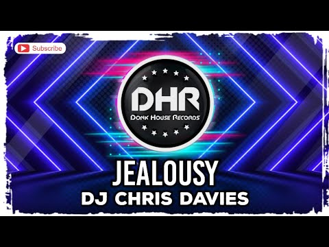 DJ Chris Davies - Jealousy - DHR