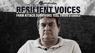 Resilient voices – Farm attack survivors tell their stories: Ep. 7: Leon Lotz
