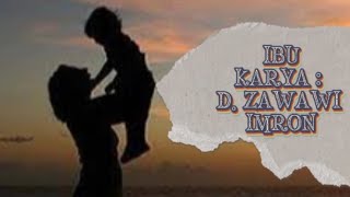 Download lagu PUISI 'IBU' KARYA D. ZAWAWI IMRON mp3