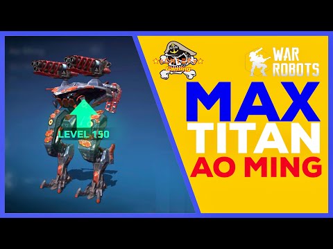 LvL 150 Max AO MING TITAN - Is it the BEST? - War Robots [WR]
