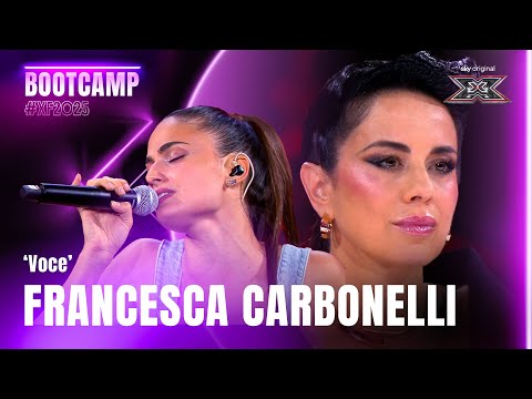 Francesca Carbonelli | 'Voce' | Esibizione Bootcamp | X Factor 2025