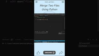Merge Two files using python 🤩🔥