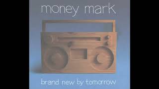 Money Mark - Everyday I Die A Little