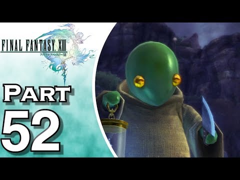 Let's Play Final Fantasy XIII (Gameplay + Walkthrough) Part 52