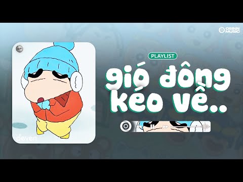 Playlist Nhạc Này Dành Để Sưởi Ấm Bạn Trong Mùa Đông Này #3 - Cô ta dạo quanh thành phố..