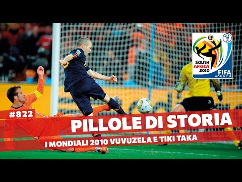 822- Sudafrica 2010 Vuvuzela e Tikitaka [Pillole di Storia]