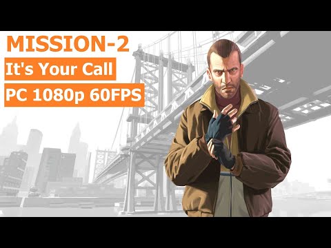 Grand Theft Auto IV (2008) - Mission #2 - It's Your Call [Full Game] [PC 1080p 60FPS]