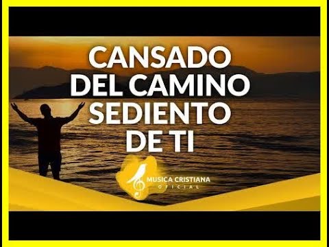 Mezcla De Alabanzas De Adoracion Mix - Musica Cristiana Sumergeme "Cansado del Camino" & Mas Exitos