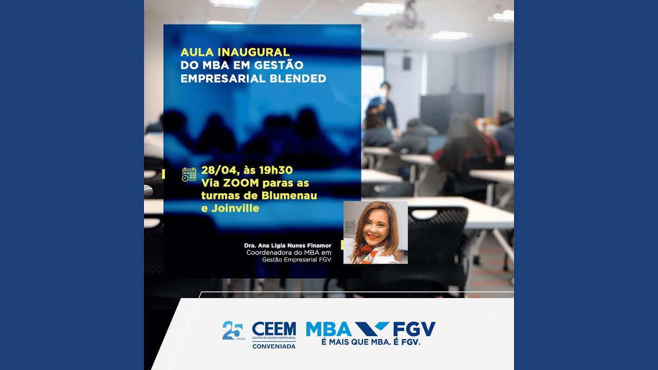 Aula Inaugural do MBA em Gestão Empresarial FGV -  Prof. Ana Lígia Finamor